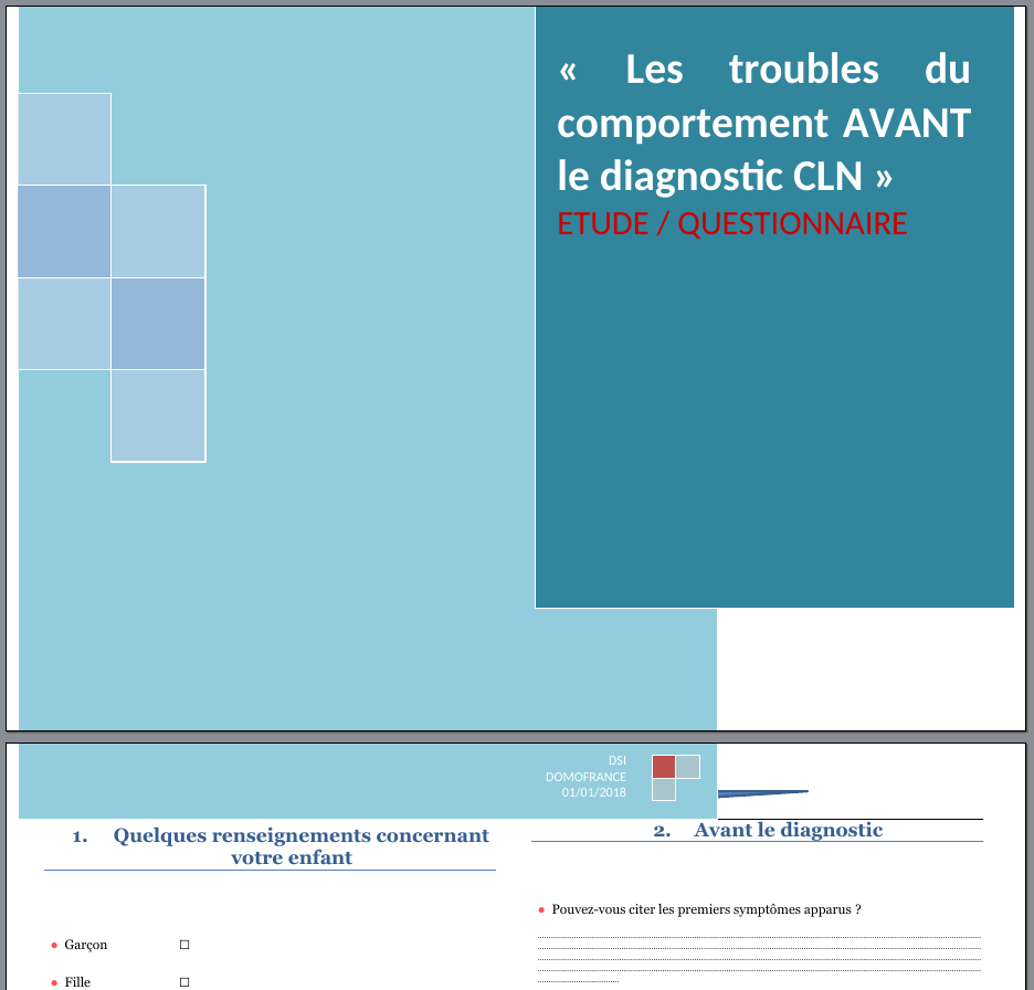 Questionnaire sur les troubles du comportement avant le diagnostic CLN Questionnaire sur les troubles du comportement avant le diagnostic CLN